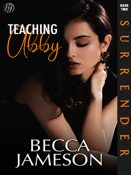 Title details for Teaching Abby by Becca Jameson - Available